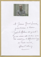 Alain Corbin - Historien Français - Citation Autographe Dédicacée + Photo - 2016 - Schrijvers