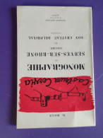 MONOGRAPHIE "HISTOIRE" DE SERVES SUR RHONE ET SON CHATEAU DELPHINAL / CL. BOISSE - Rhône-Alpes