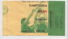 1985/86 SAMPDORIA - MILAN #  Calcio  #  Ingresso  Stadio / Ticket  - 009211(F) - Tickets D'entrée