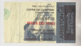 1984/85 - 6/3/1985 - JUVENTUS - SPARTA CKD PRAHA #  Calcio - Coppa Campioni  #  Ingresso  Stadio / Ticket  - 000461 (F) - Tickets D'entrée