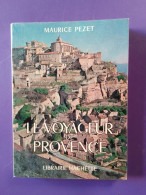 LE VOYAGEUR DE PROVENCE / MAURICE PEZET - Provence - Alpes-du-Sud
