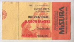 1984/85 INTER - GLASGOW RANGERS #  24/10/1984 Calcio - Coppa UEFA  #  Ingresso  Stadio / Ticket  - 029260 (F) - Tickets D'entrée