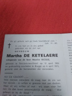 Doodsprentje Martha De Ketelaere / Sint Joris Ten Distel 12/4/1902 Brugge 6/4/1975 ( Maurice Secelle ) - Religion & Esotérisme