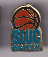 Pin's SLUC Nancy Basket Ball Réf 8407 - Pallacanestro