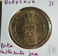 116, Monnaie De Paris 2011 - Jeton Touristique - Bordeaux, Porte Cailhau (33) - 2011