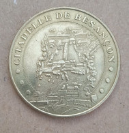 063, Monnaie De Paris 2004 - Jeton Touristique - Citadelle De Besançon - 2004