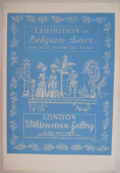 EXHIBITION Of BELGIAN LACE From The 16 Century Still To-day - London Wildenstein Galleru 1947 / Belgische Kant - Culture