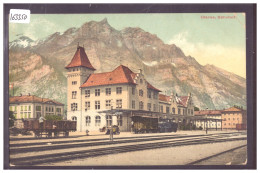 GLARUS - BAHNHOF - BAHN - TRAIN - B ( PETIT PLI D'ANGLE ) - Glaris Norte