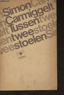 Tussen Twee Stoelen - Carmiggelt Simon - 1970 - Cultural