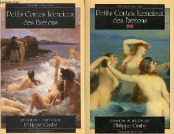 Petits Contes Licencieux Des Bretons - Tome 1 + Tome 2 (2 Volumes) - Collection Petite Bibliothèque Celte. - Camby Phili - Bretagne