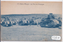 MILITARIA- SECTION DE CHARS D ASSAUT - LE PARC EN CAMPAGNE - Matériel