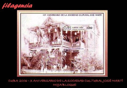 CUBA MINT. 2006-08 X ANIVERSARIO DE LA SOCIEDAD CULTURAL JOSÉ MARTÍ. HOJA BLOQUE - Nuevos