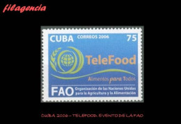 CUBA MINT. 2006-29 EVENTO DE LA FAO TELEFOOD - Nuevos