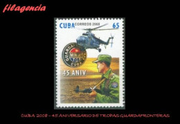 CUBA MINT. 2008-06 45 ANIVERSARIO DE LAS TROPAS GUARDAFRONTERAS - Nuevos