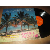 DANIEL SANTOS La Despedida LATIN FOLK - RCA VICTOR COLOMBIE LPVS 243 Lp - Musiques Du Monde