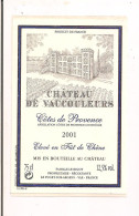 Etiquette Château De Vaucouleurs - 2001 - Côtes De Provence - Famille Bigot à Puget - - Rosé (Schillerwein)