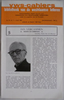 JAN VERCAMMEN Door Remi Van De Moortel VWS-Cahiers 5 / 1967 Vereniging V Westvlaamse Schrijvers ° Temse + Brugge - Geschichte