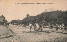 La Nouvelle Calédonie Pittoreque - Nouméa - La Rue Inkermann - Rouleau à Vapeur -  Carte Postale Ancienne - New Caledonia