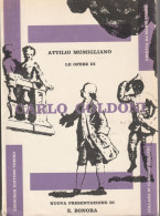 LE OPERE DI CARLO GOLDONI Di Attilio Momigliano - Classici