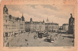 ALLEMAGNE - Frankfurt A M - Vue Générale De La Ville - Bahnhofsplatz - Animé - Carte Postale Ancienne - Frankfurt A. Main