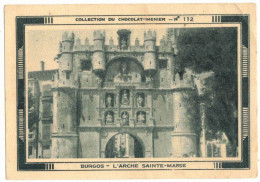 IMAGE CHROMO CHOCOLAT MENIER TABLETTES N° 112 ESPAGNE SPAIN CASTILLE ET LEON BURGOS L'ARCHE SAINTE MARIE ARCHITECTURE - Menier
