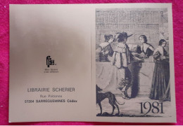 Calendrier 1981 Librairie Scherier 57 Sarreguemines Mon Libraire C'est Différent - Groot Formaat: 1981-90