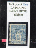 Seine - N° 101 Obl Tàd Type A/84 (en Bleu) La Plaine-Saint Denis - 1898-1900 Sage (Tipo III)