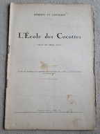 L'ECOLE Des COCOTTES Pièce En Trois Actes Armont Et Gerbidon 1923 Pièce Théâtre - Autres & Non Classés