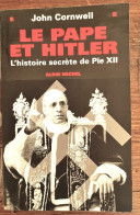 Le Pape Et Hitler: Histoire Secrète De Pie XII Par John Cornwell (Albin Michel) Biographie, Histoire - Oorlog 1939-45