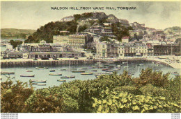 711Ai   Angleterre Torquay Waldon Hill From Vane Hill - Torquay