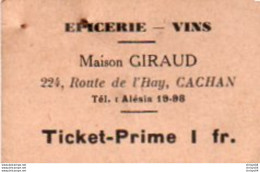 V05B  94 Cachan Ticket Prime Epicerie Vins Giraud Route De L'Hay Les Roses - Cachan