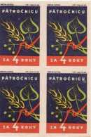 Slovakia - 4 Matchbox Labels - We Will Complete The Five-year Anniversary In 4 Years - Propaganda - Boites D'allumettes - Etiquettes