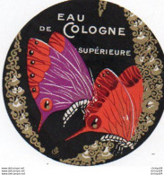 V11 96Hs Etiquette Parfum Eau De Cologne Superieure Deux Papillons - Etiketten