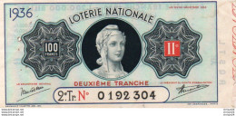 V11 96Hs   Billet De Loterie Nationale Marianne 100F De 1936 La 2eme Tranche - Biglietti Della Lotteria