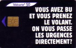 Telefonkarte Frankreich, Vous Avez Bu Et Vous Prenez Le Volant. On Vous ..., 50 - Sin Clasificación