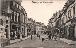 ! 1916 Cpa Chauny, Königstraße, 1. Weltkrieg Feldpost - Chauny