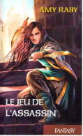 Amy Raby - Le Jeu De L’assassin - 2015 - Toverachtigroman