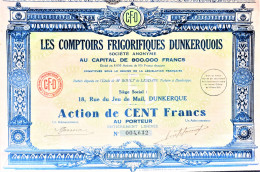 S.A. Les Comptoirs Frigorifiques Dunkerquois - Action De 100 Francs - Deco ! - Industrie
