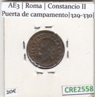 CRE2558 MONEDA ROMANA AE3 ROMA CONSTANCIO II CAMPAMENTO 329-330 - Sonstige & Ohne Zuordnung