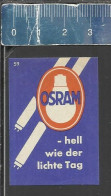 OSRAM ( LIGHTS LAMPES BULB ) - ALTES DEUTSCHES STREICHHOLZ ETIKETT - OLD MATCHBOX LABEL GERMANY - Boites D'allumettes - Etiquettes