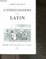 L'enseignement Du Latin - Nouvelle Encyclopedie Pedagogique N°42 - ROUSSELET MICHEL - 1966 - Non Classés