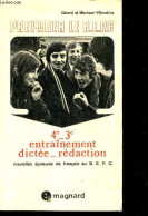 Preparer Le B.E.P.C. - 4e-3e Entrainement, Dictee, Redaction - VILLARUBIAS GERARD ET MONIQUE - 1977 - Non Classés