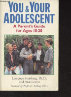 You & Your Adolescent, A Parent's Guide For Ages 10-20 - Steinberg Laurence/Levine Ann - 1992 - Linguistique