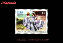 CUBA MINT. 2011-04 CENTENARIO DE LA UPAEP. DANZA TRADICIONAL CUBANA - Nuevos