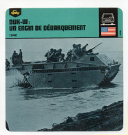 FICHE CHAR MILITAIRE - DUK-W UNE ENGIN DE DEBARQUEMENT 1942 - Andere & Zonder Classificatie