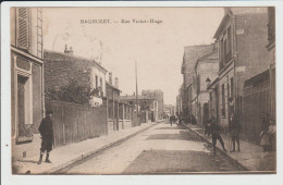 BAGNOLET - SEINE SAINT DENIS - RUE VICTOR HUGO - Bagnolet