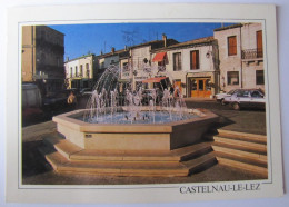 FRANCE - HERAULT - CASTELNAU-LE-LEZ - Place De La Fontaine - Castelnau Le Lez