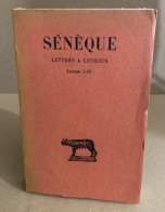 Lettres à Lucilius ( Livres I-IV ) / Texte En Latin Et Francais En Regard - Non Classés