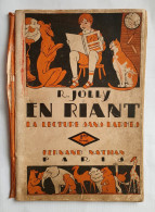 Livre - Scolaire : En Riant - La Lecture Sans Larmes : 2éme Livret : F. Nathan : 1938 - 6-12 Jahre