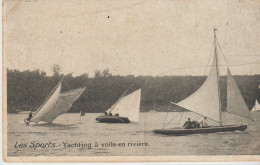 Les Sports. YATCHING à Voile En Rivière - Sailing